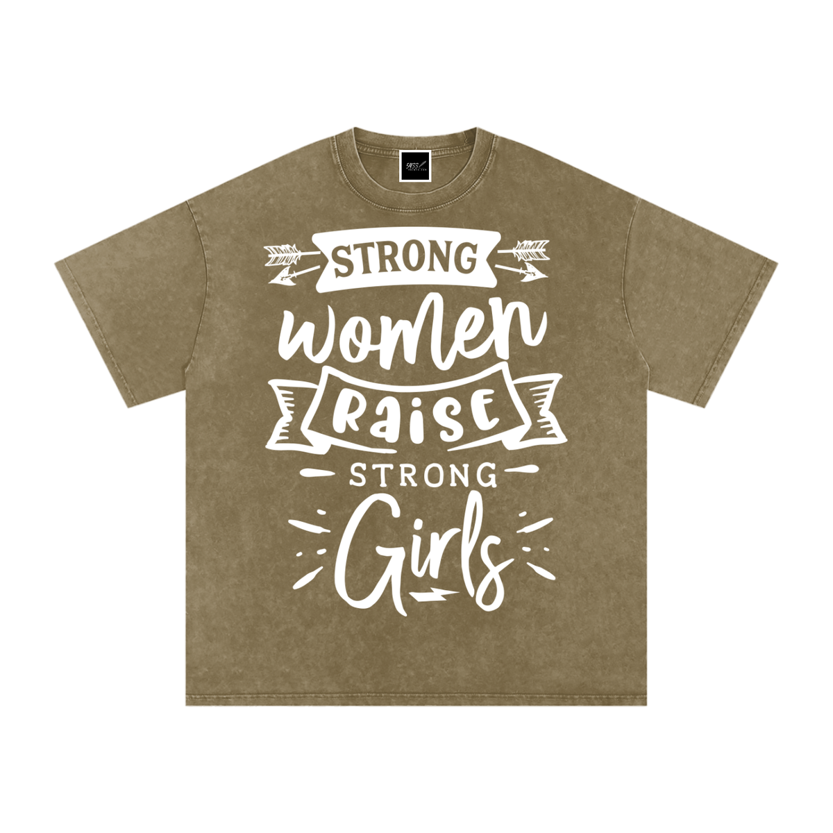 Strong Women Raise Strong Girls T-Shirt