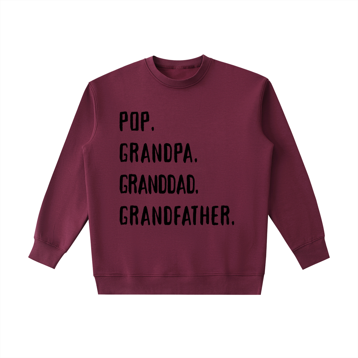 POP. GRANDPA. GRANDAD. GRANDDFATHER Sweatshirt