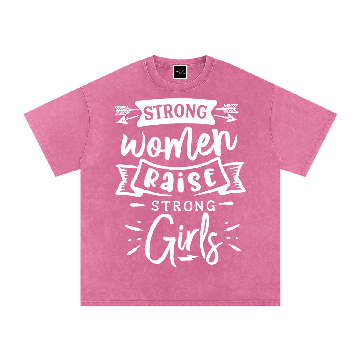 Strong Women Raise Strong Girls T-Shirt