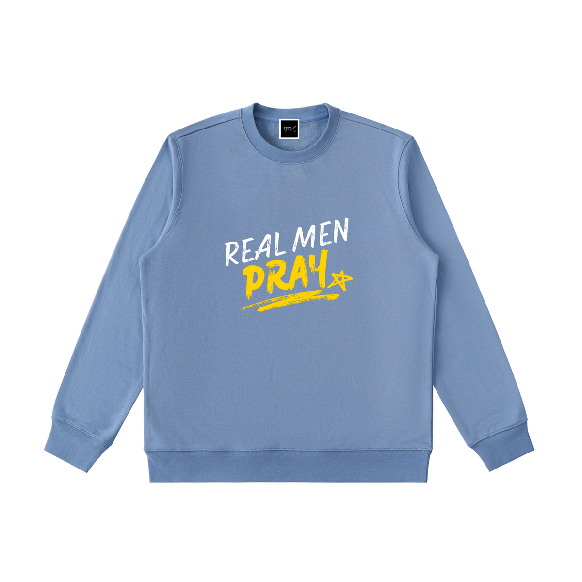 REAL MEN PRAY Sweatshirt