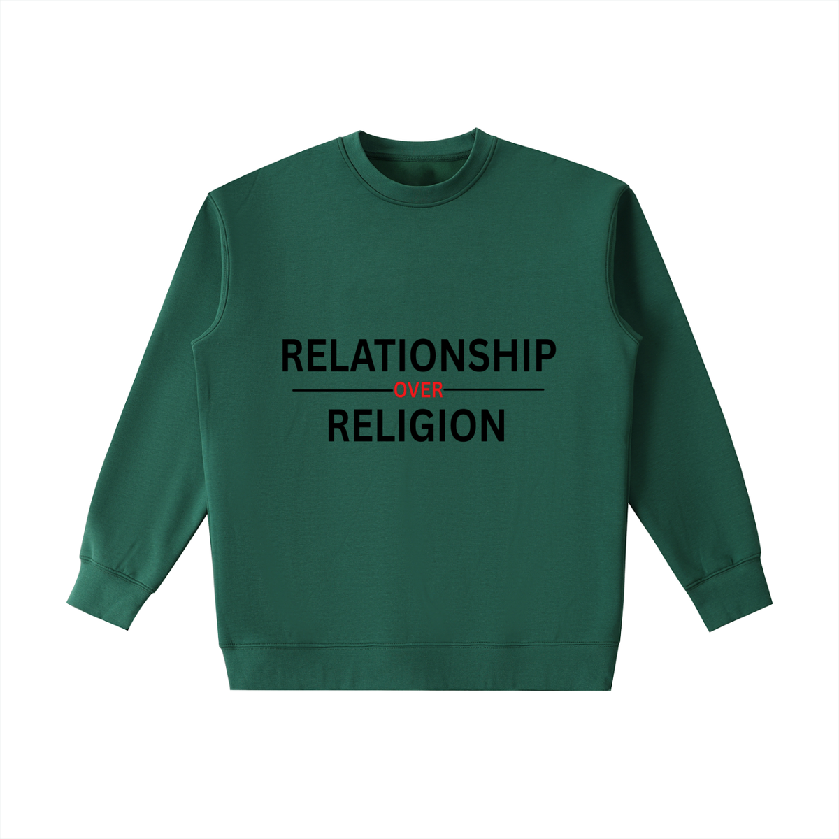 RELATIONSHIP OVER RELIGION. Heavyweight Crewneck Sweatshirt