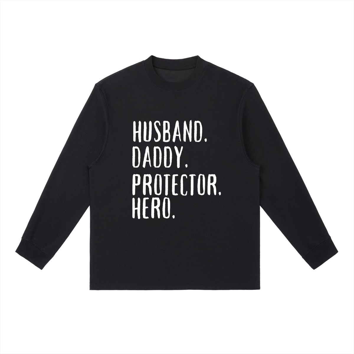 Husband, Daddy, Protector, Hero Long-Sleeve T-Shirt