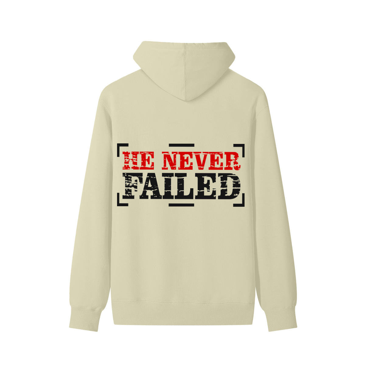 HE NEVER FAILED Hoodie
