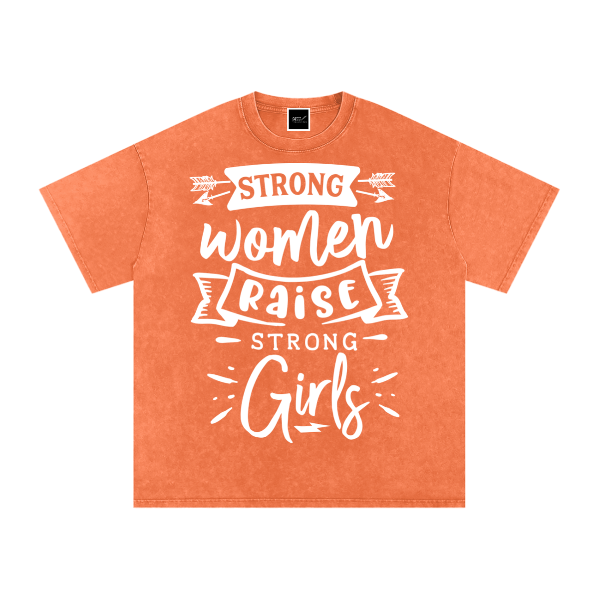 Strong Women Raise Strong Girls T-Shirt