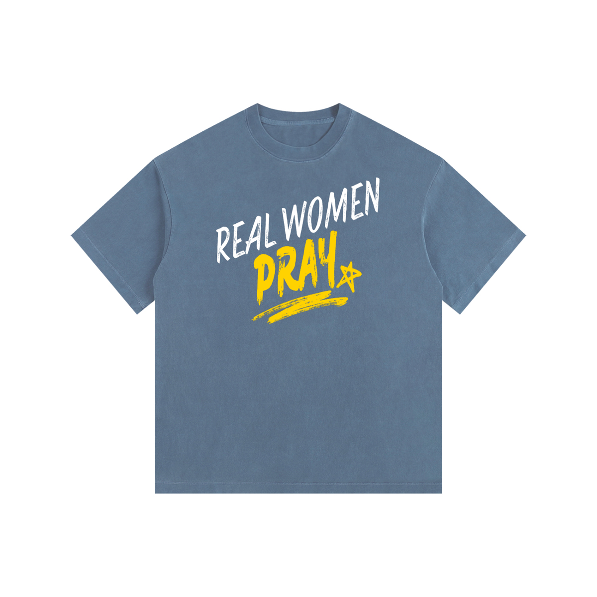 Real Women Pray T-Shirt