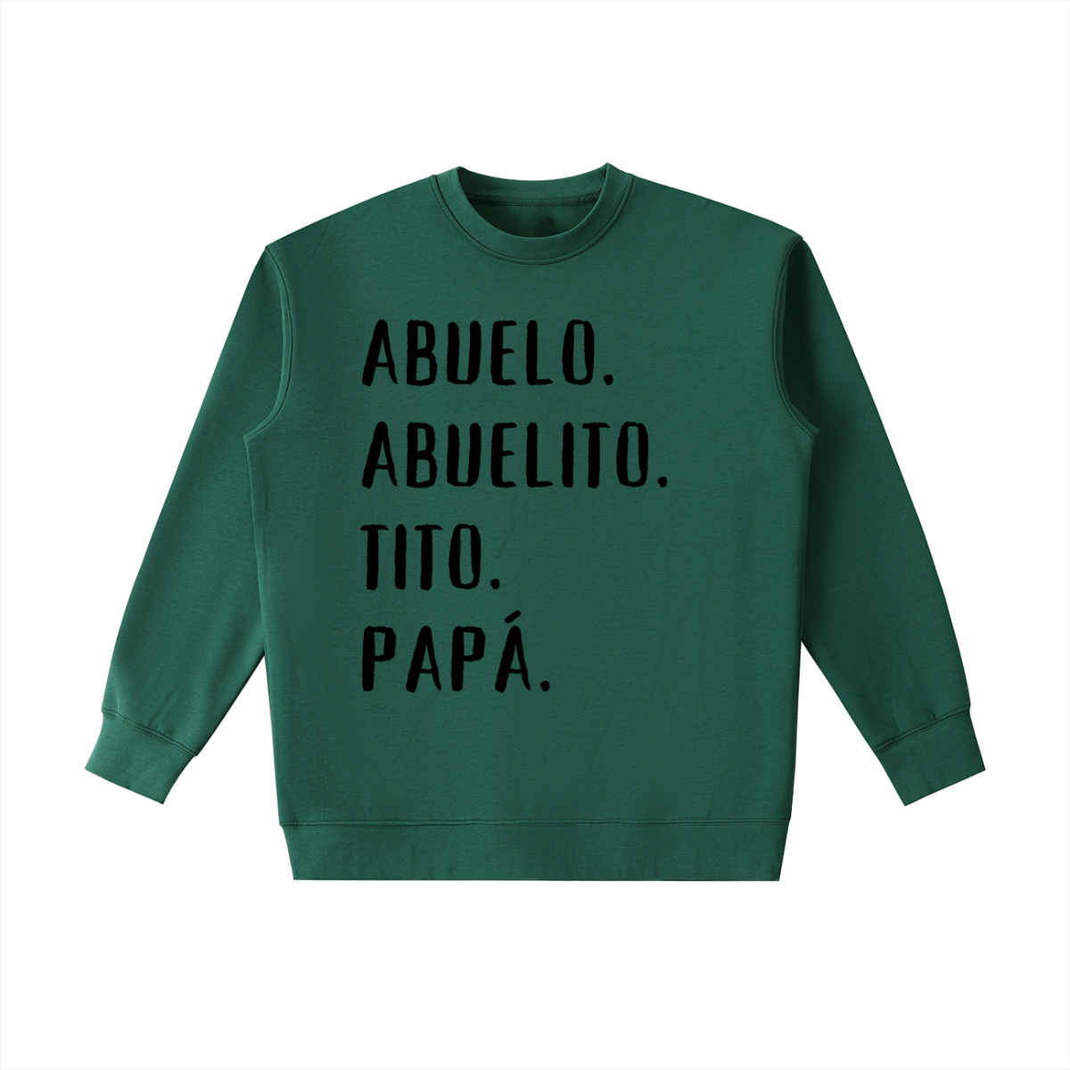 Legacy in Every Name / Un Legado en Cada Nombre Sweatshirt