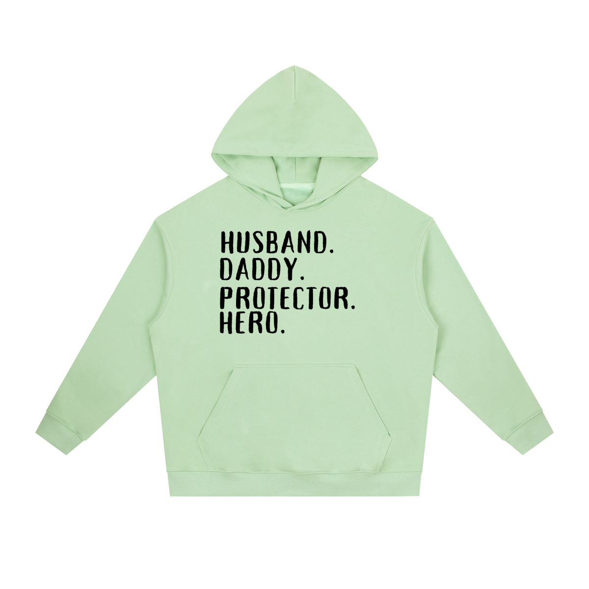 HUSBAND. DADDY. PROTECTOR. HERO Hoodie