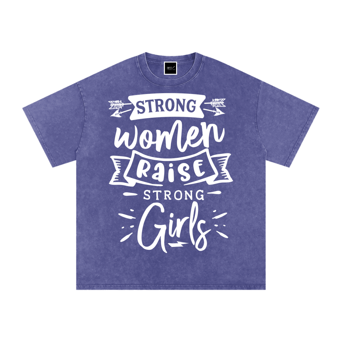Strong Women Raise Strong Girls T-Shirt