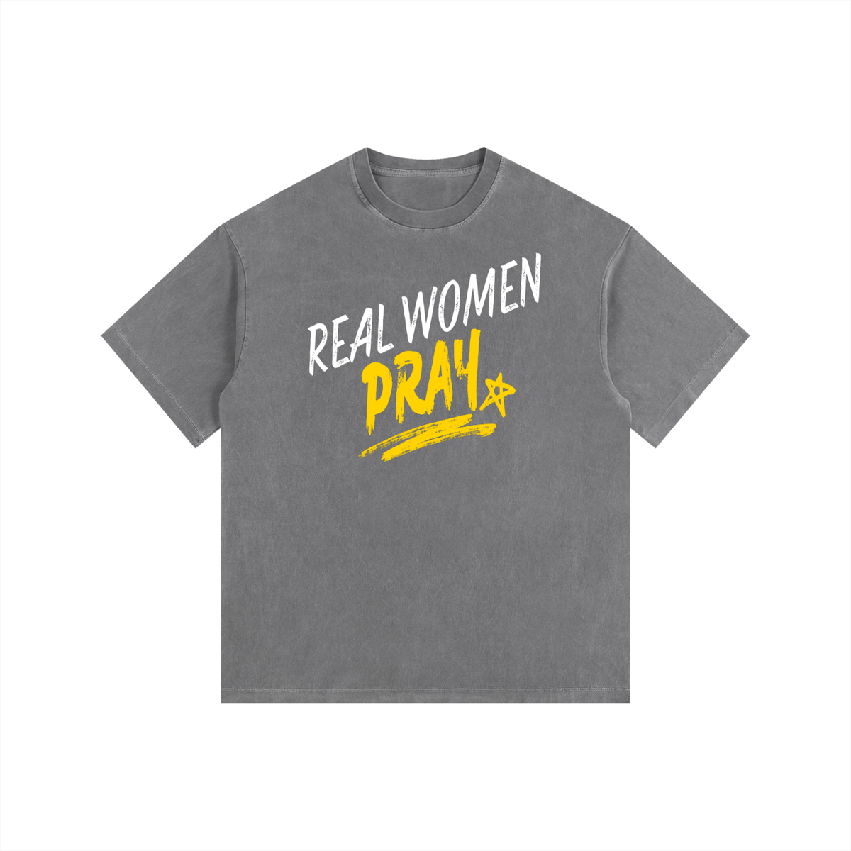 Real Women Pray T-Shirt