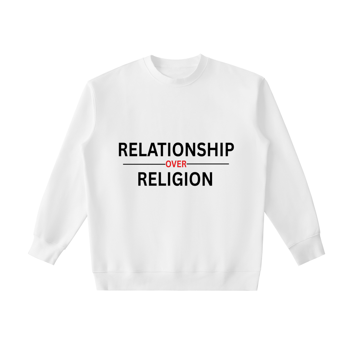 RELATIONSHIP OVER RELIGION. Heavyweight Crewneck Sweatshirt