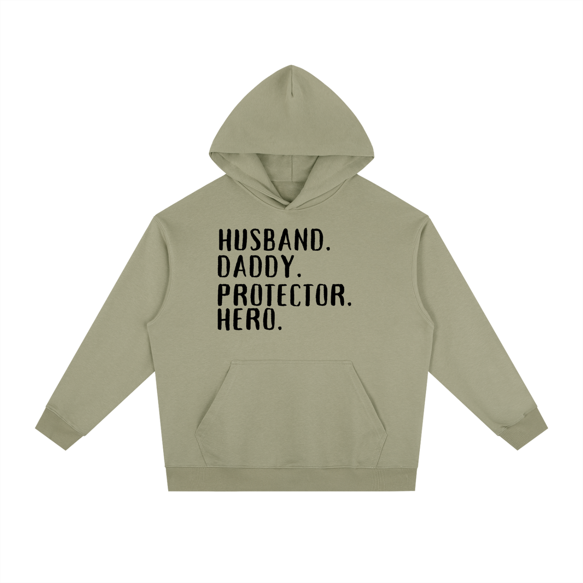 HUSBAND. DADDY. PROTECTOR. HERO Hoodie