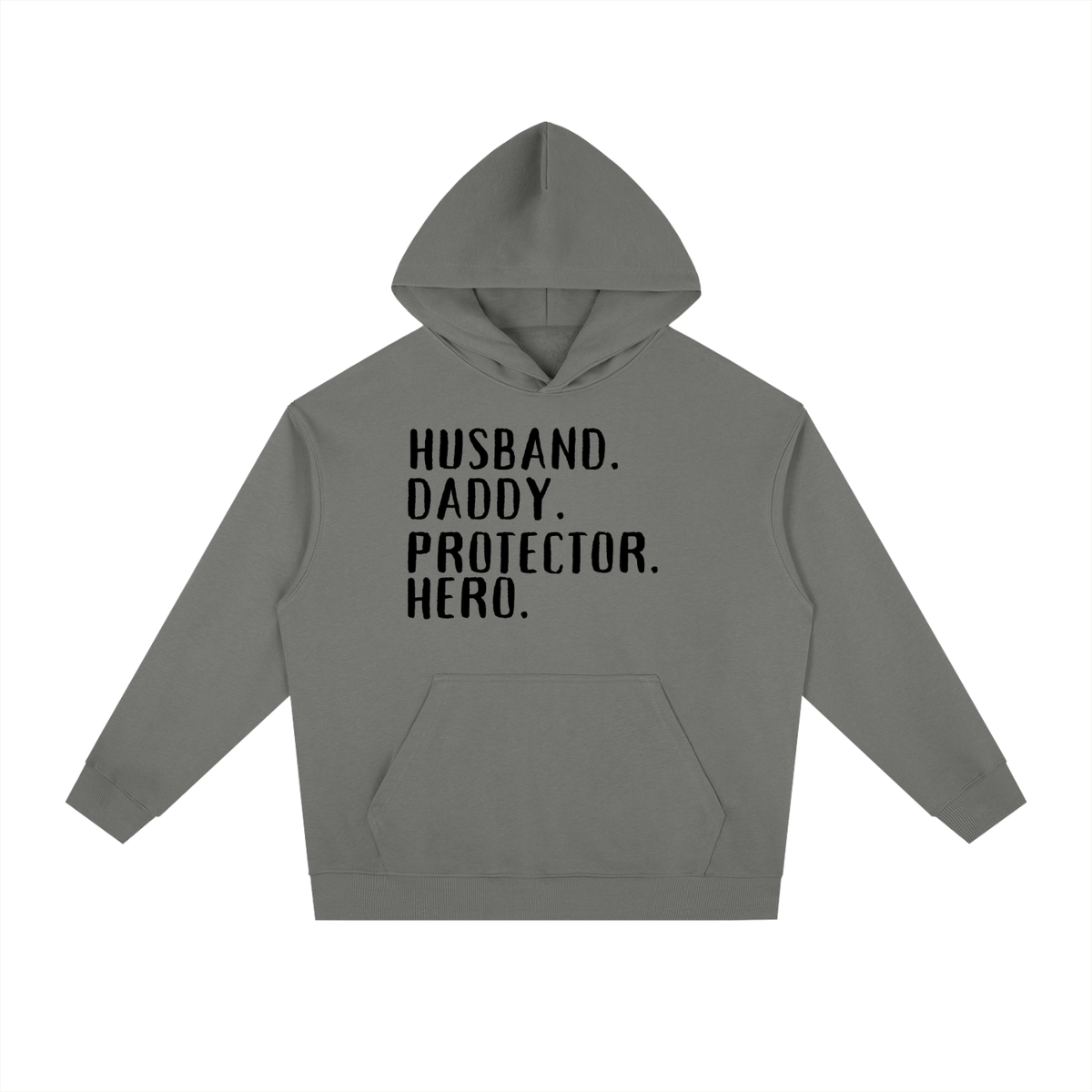 HUSBAND. DADDY. PROTECTOR. HERO Hoodie