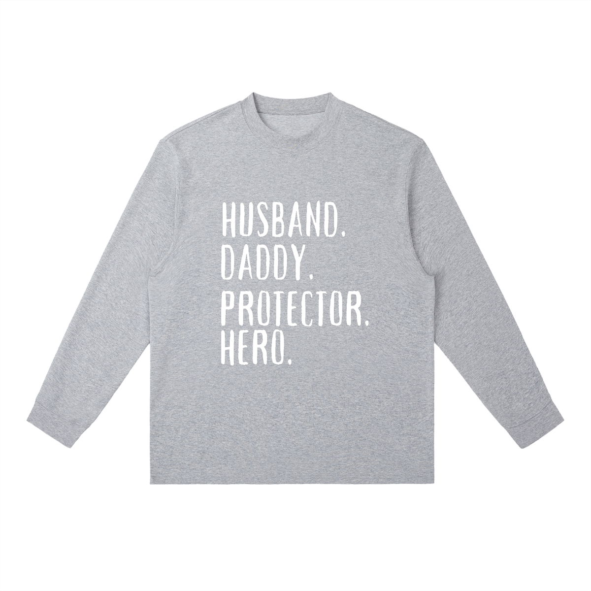 Husband, Daddy, Protector, Hero Long-Sleeve T-Shirt