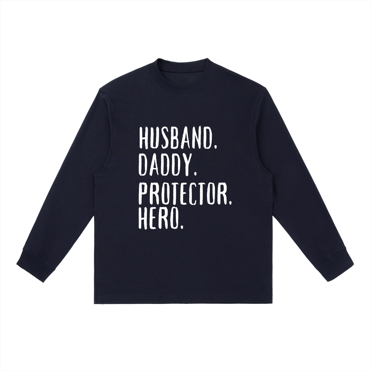 Husband, Daddy, Protector, Hero Long-Sleeve T-Shirt