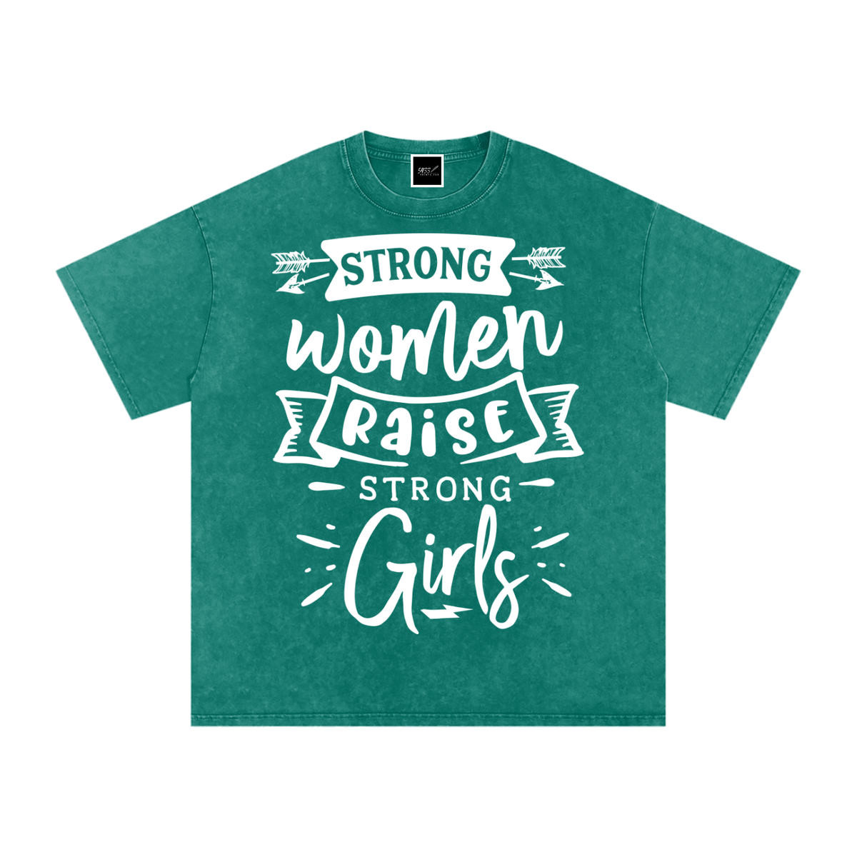 Strong Women Raise Strong Girls T-Shirt
