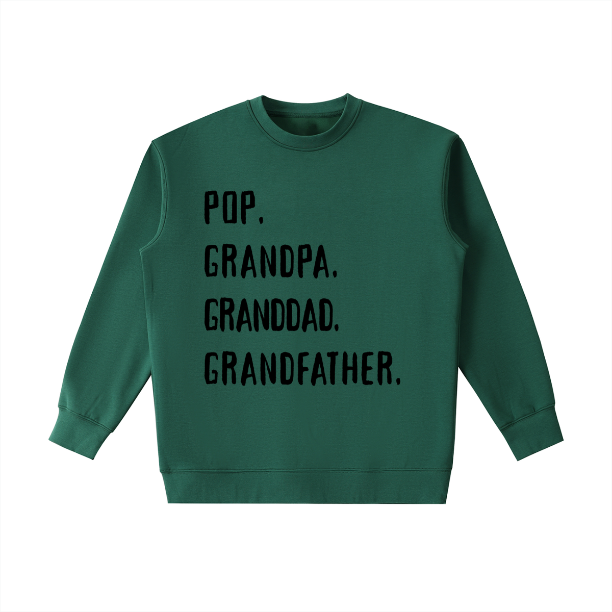 POP. GRANDPA. GRANDAD. GRANDDFATHER Sweatshirt